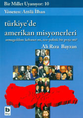 Bir Millet Uyanıyor: 10  Türkiye'de Amerikan Misyonerleri
